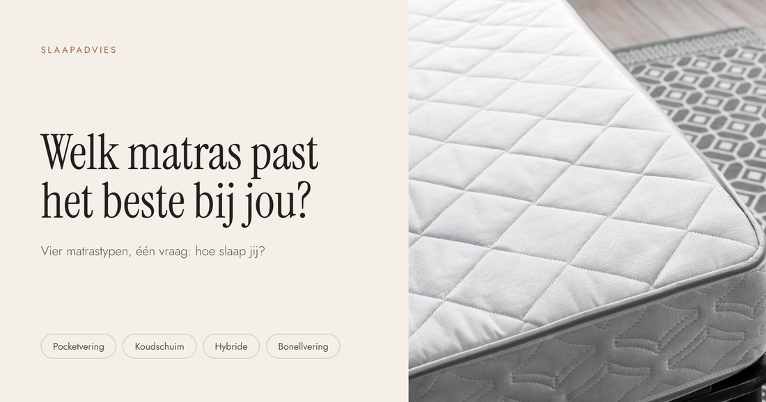 Welk matras past het beste bij jou